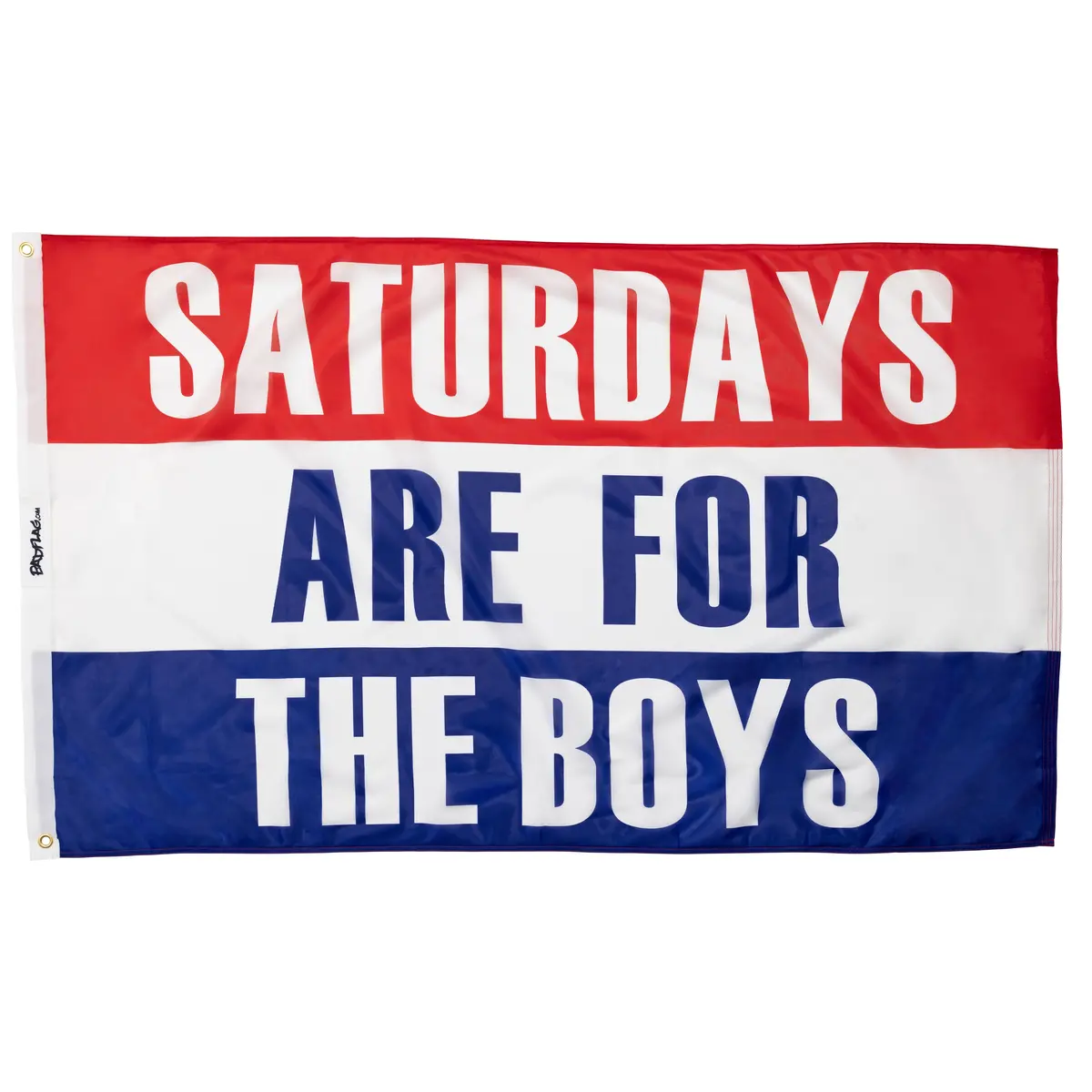 Saturdays Are For The Boys Flag 1