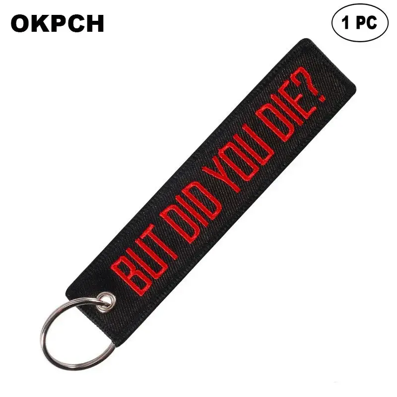 But Did You Die - Motorcycle Keychain 1